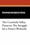 The Coachella Valley Preserve: The Struggle for a Desert Wetlands (Great Issues of the Day,)
