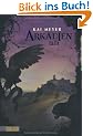 Arkadien, Band 3: Arkadien f�llt