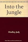 Into the jungle