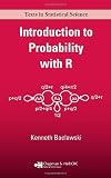 Introduction to Probability with R (Chapman & Hall/CRC Texts in Statistical Science)