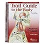 Trail Guide to the Body Book