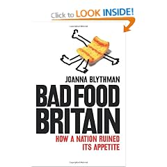 Bad Food Britain: How A Nation Ruined Its Appetite