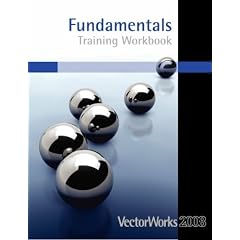 VectorWorks 2008 Fundamentals Training Workbook
