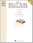 The Billy Joel Keyboard Book: Note-for-Note Keyboard Transcriptions