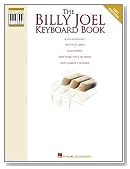The Billy Joel Keyboard Book: Note-for-Note Keyboard Transcriptions