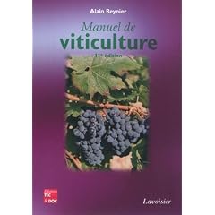 Manuel de viticulture : Guide technique du viticulteur