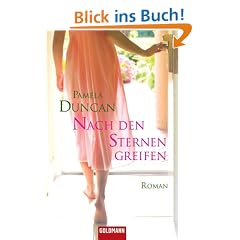 Nach den Sternen greifen: Roman