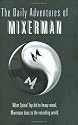 The Daily Adventures of Mixerman (Book)