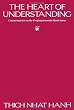 The Heart of Understanding: Commentaries on the Prajnaparamita Heart Sutra