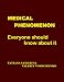 Medical Phenomenon: Everyone Should Know About It