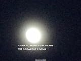 Gerard Manley Hopkins 50 Greatest Poems