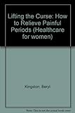 Lifting the curse : how to relieve painful periods