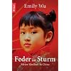 Feder im Sturm: Meine Kindheit in China