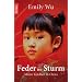 Feder im Sturm: Meine Kindheit in China