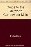 A guide to the Chilworth gunpowder mills