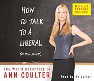 How to Talk to a Liberal (If You Must)