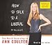 Books : How To Talk To A Liberal (If You Must)