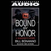 Bound by Honor: A Mafioso's Story | [Bill Bonanno]