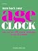 Turn Back Your Age Clock: Look and Feel 20 Years Younger in Only 8 Weeks