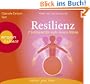 Resilienz: 7 Schl�ssel f�r mehr innere St�rke