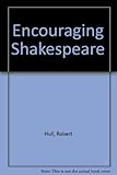 Encouraging Shakespeare