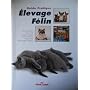 Guide pratique de l'�levage f�lin de Bernard-Marie Paragon