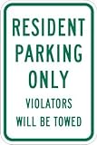 Resident Parking Only Violators Towed Signs - 12x18