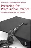 An Essential Guide for Student Midwives: Preparing for Professional Practice: An Essential Guide for Student Midwives (Midwifery)