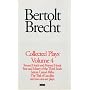 Brecht Collected Plays: "Round and Pointed Heads", "Fear and Misery", "Carrar's Rifles", "Trial of Lucull Dansen", "How Much is Your Iron"? v. 4 (World Classics)