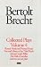 Search : Brecht Collected Plays: "Round and Pointed Heads", "Fear and Misery", "Carrar's Rifles", "Trial of Lucull Dansen", "How Much is Your Iron"? v. 4 (World Classics)