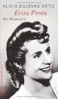 Evita Peron. Die Biographie.