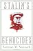 Stalin's Genocides (Human Rights and Crimes Against Humanity)