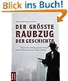 Der gr��te Raubzug der Geschichte: Warum die Flei�igen immer �rmer und die Reichen immer reicher werden