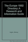 The Europe 1992 directory : a research and information guide