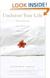 Unclutter Your Life: Transforming Your Physical, Mental, And Emotional Space