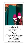 Der Geschichtenerz&auml;hler: Neu&uuml;bersetzung - Patricia Highsmith