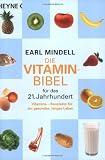 Die Vitamin Bibel f�r das 21. Jahrhundert