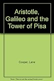Aristotle, Galileo, and the Tower of Pisa
