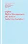Digital Rights Management: The End of Collecting Societies?