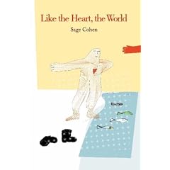 Like the Heart, the World