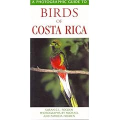Photographic Guide to the Birds of Costa Rica