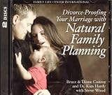 Divorce-Proofing Your Marriage with Natural Family Planning (2-CD Set)