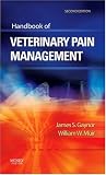 Handbook of Veterinary Pain Management
