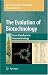 The Evolution of Biotechnology: From Natufians to Nanotechnology