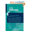 Deliktsrecht: Eine nach Anspruchsgrundlagen geordnete Darstellung des Rechts der unerlaubten Handlungen und der Gef�hrdungshaftung (Springer-Lehrbuch)