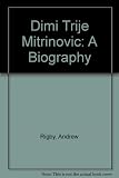 Dimitrije Mitrinović : a biography