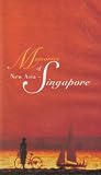 Singapore: Memories of New Asia