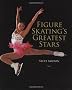 Figure Skating's Greatest Stars