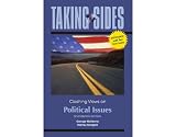 Taking Sides: Clashing Views on Political Issues, Expanded