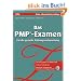 Das PMP-Examen: F�r die gezielte Pr�fungsvorbereitung